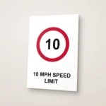 10 mph Speed Limit Sign