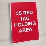 5S Red Tag Holding Area Sign