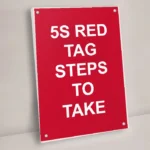 5S Red Tag Steps to Take Sign