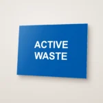 Active Waste Sign