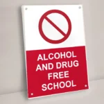 Alcohol and Drug Free School Sign
