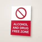 Alcohol and Drug Free Zone Sign