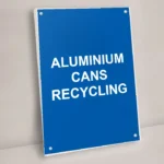 Aluminium Cans Recycling Sign