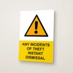 Any Incidents of Theft Instant Dismissal Sign