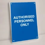 Authorised Personnel Only Sign