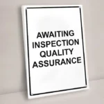 Awaiting Inspection Quality Assurance Sign