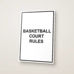 Basketball Court Rules Sign