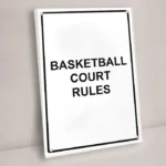 Basketball Court Rules Sign