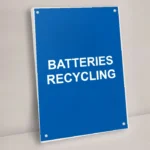 Batteries Recycling Sign