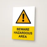 Beware Hazardous Area Sign