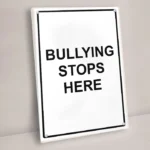 Bullying Stops Here Sign