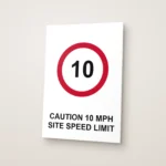 Caution 10 mph Site Speed Limit Sign