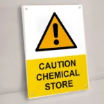 Caution Chemical Store Sign