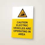 Caution Electric Vehicles Are Operating in Area Sign