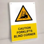 Caution Forklifts Blind Corner Sign