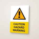 Caution Hazard Warning Sign