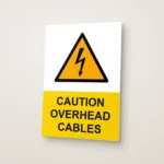 Caution Overhead Cables Sign