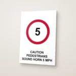 Caution Pedestrians Sound Horn 5 mph Sign