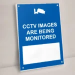 CCTV Images Are Being Monitored Write-On Sign: CCTV Images Are Being Monitored Write On Sign shown on a wall with stand off fixings