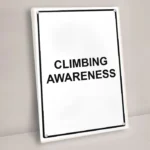 Climbing Awareness Sign
