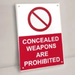 Concealed Weapons Are Prohibited Sign