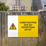Construction Site No Pedestrian Entry Sign
