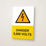 Danger 6,600 Volts Sign