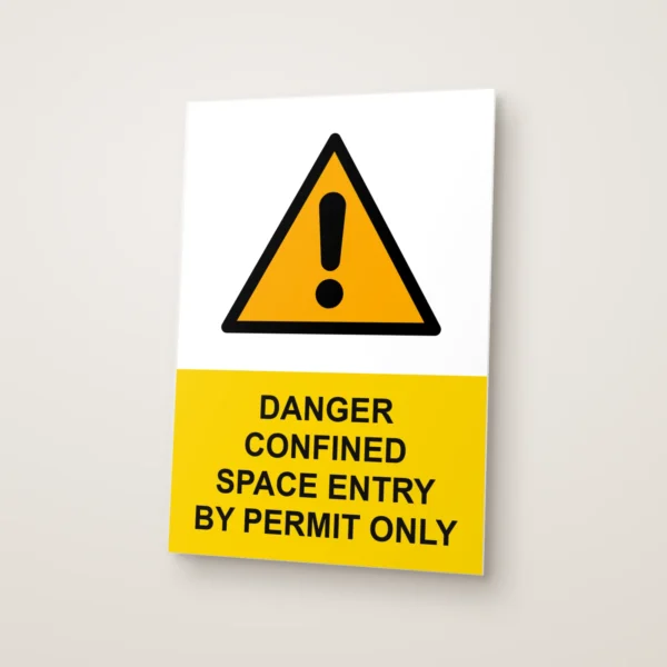 Danger Confined Space Entry by Permit Only Sign