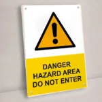 Danger Hazard Area Do Not Enter Sign
