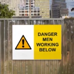Danger Men Working Below Sign
