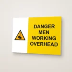 Danger Men Working Overhead Sign