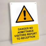 Danger No Admittance Visitors Report to Reception Sign
