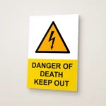 Danger of Death Keep Out Sign