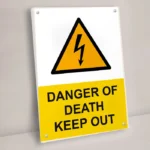Danger of Death Keep Out Sign