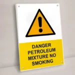 Danger Petroleum Mixture No Smoking Sign