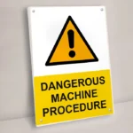 Dangerous Machine Procedure Sign