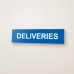Deliveries Sign