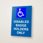 Disabled Badge Holders Only Sign
