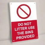 Do Not Litter Use the Bins Provided Sign