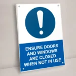 Ensure Doors and Windows Are Closed When Not in Use Sign