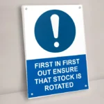 First in First Out Ensure That Stock Is Rotated Sign