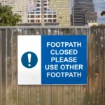 Footpath Closed Please Use Other Footpath Sign