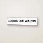 Goods Outwards Sign