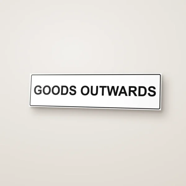 Goods Outwards Sign