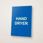 Hand Dryer Sign