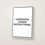 Horizontal Ladder Instructional Sign