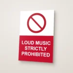 Loud Music Strictly Prohibited Sign