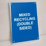 Mixed Recycling (Double Sided) Sign