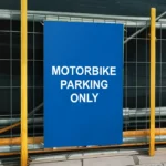 Motorbike Parking Only Sign
