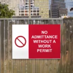 No Admittance Without a Work Permit Sign